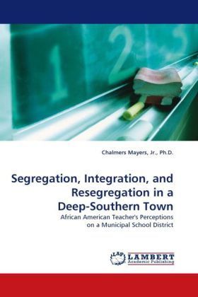 Segregation, Integration, and Resegregation in a Deep-Southern Town 