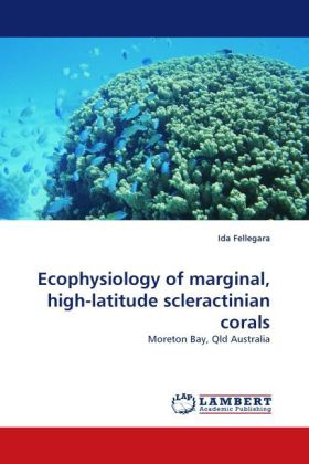 Ecophysiology of marginal, high-latitude scleractinian corals 