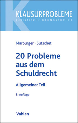 20 Probleme aus dem Schuldrecht Allgemeiner Teil