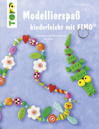 Modellierspaß kinderleicht mit FIMO