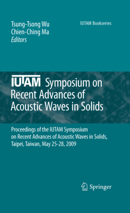 IUTAM Symposium on Recent Advances of Acoustic Waves in Solids 