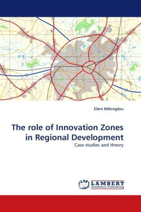 The role of Innovation Zones in Regional Development 