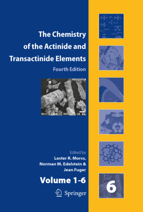The Chemistry of the Actinide and Transactinide Elements (Set Vol.1-6), 6 Pts. 