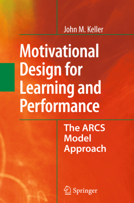 Motivational Design for Learning and Performance 
