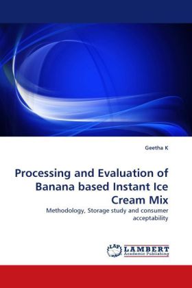 Processing and Evaluation of Banana based Instant Ice Cream Mix 