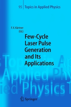 Few-Cycle Laser Pulse Generation and Its Applications 