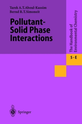 Pollutant-Solid Phase Interactions Mechanisms, Chemistry and Modeling 