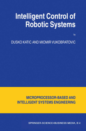 Intelligent Control of Robotic Systems 