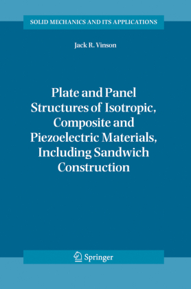 Plate and Panel Structures of Isotropic, Composite and Piezoelectric Materials, Including Sandwich Construction 