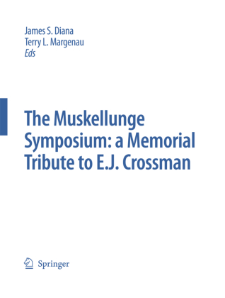 The Muskellunge Symposium: A Memorial Tribute to E.J. Crossman 