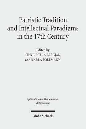 Patristic Tradition and Intellectual Paradigms in the 17th Century 