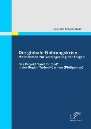 Die globale Nahrungskrise: Maßnahmen zur Verringerung der Folgen 