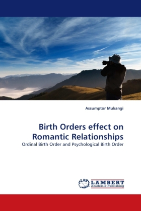 Birth Orders effect on Romantic Relationships 