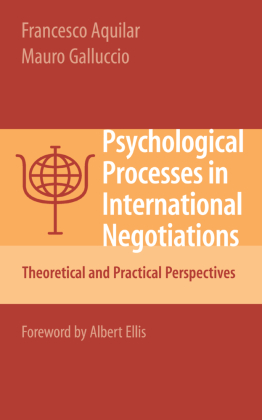 Psychological Processes in International Negotiations 