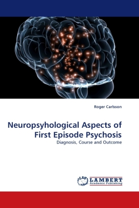 Neuropsyhological Aspects of First Episode Psychosis 