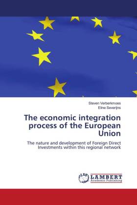 The economic integration process of the European Union 