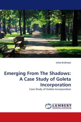 Emerging From The Shadows: A Case Study of Goleta Incorporation 