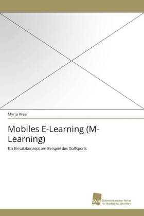 Mobiles E-Learning (M-Learning) 