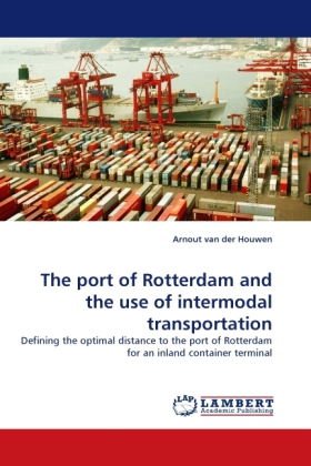 The port of Rotterdam and the use of intermodal transportation 