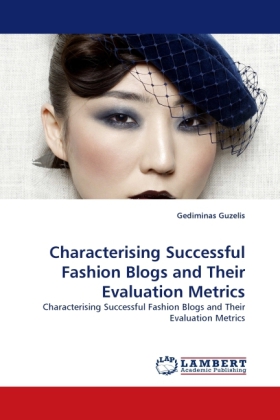 Characterising Successful Fashion Blogs and Their Evaluation Metrics 