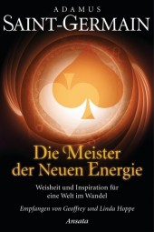 Saint-Germain - Die Meister der Neuen Energie Saint-Germain - Die Meister der Neuen Energie
