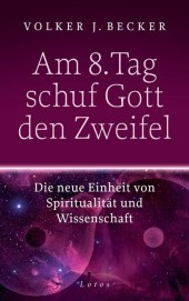 Am 8. Tag schuf Gott den Zweifel Am 8. Tag schuf Gott den Zweifel