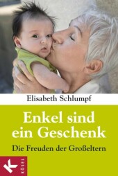Enkel sind ein Geschenk Enkel sind ein Geschenk