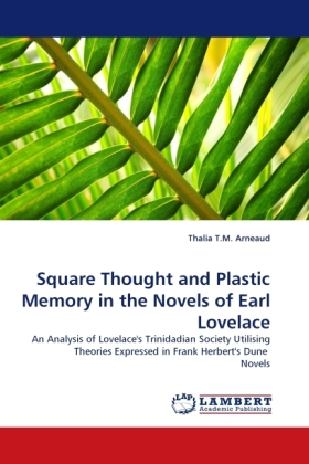 Square Thought and Plastic Memory in the Novels of Earl Lovelace 