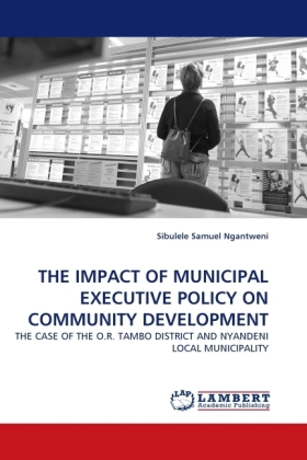 THE IMPACT OF MUNICIPAL EXECUTIVE POLICY ON COMMUNITY DEVELOPMENT 