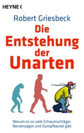 Die Entstehung der Unarten Die Entstehung der Unarten