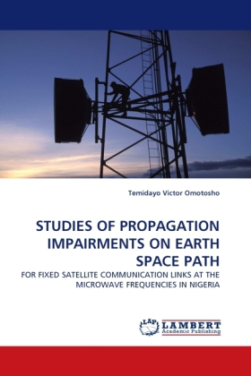 STUDIES OF PROPAGATION IMPAIRMENTS ON EARTH SPACE PATH 