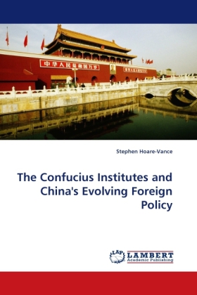The Confucius Institutes and China's Evolving Foreign Policy 