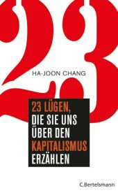 23 Lügen, die sie uns über den Kapitalismus erzählen 23 Lügen, die sie uns über den Kapitalismus erzählen