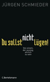 Du sollst nicht lügen! Du sollst nicht lügen!