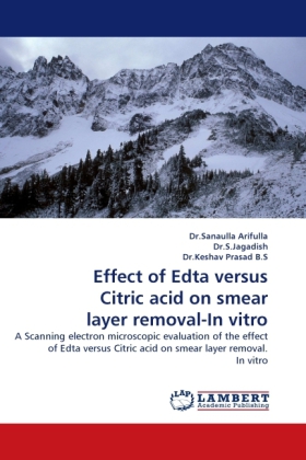 Effect of Edta versus Citric acid on smear layer removal-In vitro 