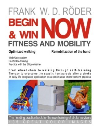BEGIN & WIN FITNESS AND MOBILITY NOW-Optimized walking - Remobilization of the hand 