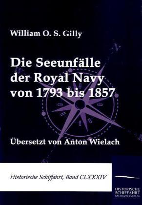Die Seeunfälle der Royal Navy von 1793 bis 1857 