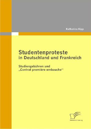 Studentenproteste in Deutschland und Frankreich 