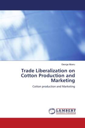 Trade Liberalization on Cotton Production and Marketing 