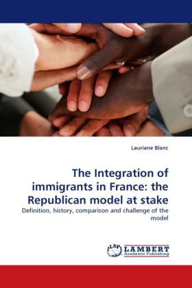 The Integration of immigrants in France: the Republican model at stake 