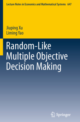 Random-Like Multiple Objective Decision Making 
