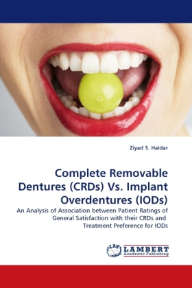 Complete Removable Dentures (CRDs) Vs. Implant Overdentures (IODs) 