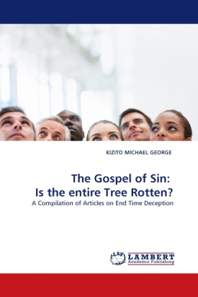 The Gospel of Sin: Is the entire Tree Rotten? 