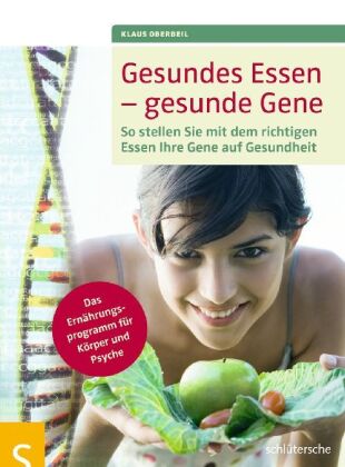 Gesundes Essen - gesunde Gene