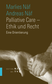 Palliative Care - Ethik und Recht