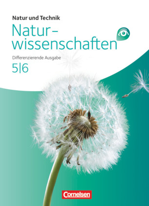 Natur und Technik - Naturwissenschaften: Differenzierende Ausgabe - Nordrhein-Westfalen und Niedersachsen - Band 5/6 