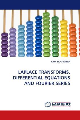 LAPLACE TRANSFORMS, DIFFERENTIAL EQUATIONS AND FOURIER SERIES 