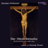 Der Menschensohn - Die Geschichte vom Leiden Jesu, 2 Audio-CDs Cover