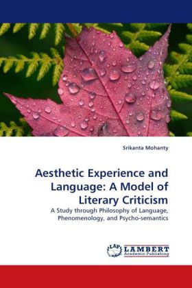 Aesthetic Experience and Language: A Model of Literary Criticism 