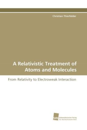 A Relativistic Treatment of Atoms and Molecules 